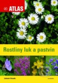 Kniha: Rostliny luk a pastvin (Lubomír Hrouda). Academia, 2013 Kniha: Rostliny luk a pastvin (Lubomír Hrouda). Academia, 2013