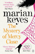 Kniha: The Mystery of Mercy Close (Marian Keyes). Penguin Books, 2013 Kniha: The Mystery of Mercy Close (Marian Keyes). Penguin Books, 2013