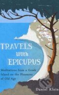 Kniha: Travels with Epicurus (Daniel Klein). Oneworld, 2013 Kniha: Travels with Epicurus (Daniel Klein). Oneworld, 2013