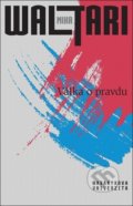 Kniha: Válka o pravdu (Mika Waltari), 2022 Kniha: Válka o pravdu (Mika Waltari), 2022