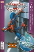 Kniha: Ultimate Spider-Man a spol. 6 (Brian Michael Bendis). Crew, 2012 Kniha: Ultimate Spider-Man a spol. 6 (Brian Michael Bendis). Crew, 2012