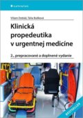 Klinická propedeutika v urgentnej medicíne - Viliam Dobiáš, Táňa Bulíková, 2022