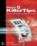 Kniha: Maya 5 Killer Tips (Eric Hanson). Starman Bohemia, 2003 Kniha: Maya 5 Killer Tips (Eric Hanson). Starman Bohemia, 2003