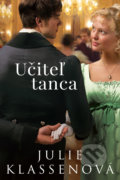 Kniha: Učiteľ tanca (Julie Klassen). i527.net, 2022 Kniha: Učiteľ tanca (Julie Klassen). i527.net, 2022
