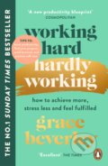 Kniha: Working Hard, Hardly Working (Grace Beverley). Cornerstone, 2022 Kniha: Working Hard, Hardly Working (Grace Beverley). Cornerstone, 2022