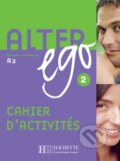 Kniha: Alter Ego 2 - Cahier d'activités (Annie Berthet). Hachette Livre International, 2006 Kniha: Alter Ego 2 - Cahier d'activités (Annie Berthet). Hachette Livre International, 2006