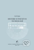 Kniha: Historie scénických technologií (Jan Kolegar). Janáčkova akademie múzických umění v Brně, 2011 Kniha: Historie scénických technologií (Jan Kolegar). Janáčkova akademie múzických umění v Brně, 2011