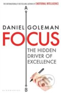 Kniha: Focus (Daniel Goleman). Bloomsbury, 2013 Kniha: Focus (Daniel Goleman). Bloomsbury, 2013