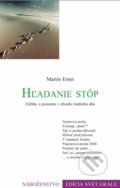 Kniha: Hľadanie stôp (Martin Ernst). Efezus, 2013 Kniha: Hľadanie stôp (Martin Ernst). Efezus, 2013