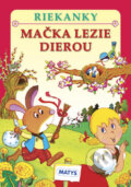 Kniha: Mačka lezie dierou (Adolf Dudek). Matys, 2013 Kniha: Mačka lezie dierou (Adolf Dudek). Matys, 2013