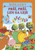 Kniha: Prší, prší, len sa leje (Adolf Dudek). Matys, 2013 Kniha: Prší, prší, len sa leje (Adolf Dudek). Matys, 2013