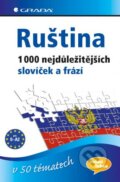 Kniha: Ruština 1000 nejdůležitějších slovíček a frází (Irina Augustin), 2013 Kniha: Ruština 1000 nejdůležitějších slovíček a frází (Irina Augustin), 2013