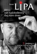 Kniha: Džez náš každodenný daj nám dnes (Ján Štrasser a Peter Lipa). Forza Music, 2013 Kniha: Džez náš každodenný daj nám dnes (Ján Štrasser a Peter Lipa). Forza Music, 2013