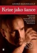 Kniha: Krize jako šance (André Daigneault). Karmelitánské nakladatelství, 2011 Kniha: Krize jako šance (André Daigneault). Karmelitánské nakladatelství, 2011