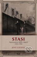 Kniha: Stasi (Jens Gieseke). Ikar CZ, 2013 Kniha: Stasi (Jens Gieseke). Ikar CZ, 2013