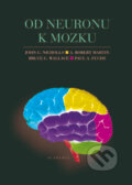 Kniha: Od neuronu k mozku (John G. Nicholls). Academia, 2013 Kniha: Od neuronu k mozku (John G. Nicholls). Academia, 2013
