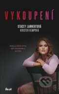 Kniha: Vykoupení (Kristen Kempová a Stacey Lannertová). Ikar CZ, 2013 Kniha: Vykoupení (Kristen Kempová a Stacey Lannertová). Ikar CZ, 2013