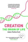 Kniha: Creation (Adam Rutherford). Viking, 2013 Kniha: Creation (Adam Rutherford). Viking, 2013