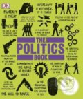 Kniha: The Politics Book (Dorling Kindersley). Dorling Kindersley, 2013 Kniha: The Politics Book (Dorling Kindersley). Dorling Kindersley, 2013