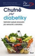 Kniha: Chutně pro diabetiky (Christiane Pfeufferová a Sven-David Müller). Ikar CZ, 2013 Kniha: Chutně pro diabetiky (Christiane Pfeufferová a Sven-David Müller). Ikar CZ, 2013