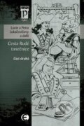 Kniha: Cesta Rudé tanečnice (část druhá) (Lucie Lukačovičová a Petra Lukačovičová). Epocha, 2013 Kniha: Cesta Rudé tanečnice (část druhá) (Lucie Lukačovičová a Petra Lukačovičová). Epocha, 2013