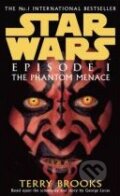 Kniha: Star Wars: The Phantom Menace (Episode I) (Terry Brooks). Arrow Books, 2000 Kniha: Star Wars: The Phantom Menace (Episode I) (Terry Brooks). Arrow Books, 2000