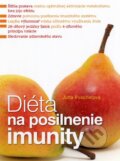 Kniha: Diéta na posilnenie imunity (Jutta Poschetová), 2013 Kniha: Diéta na posilnenie imunity (Jutta Poschetová), 2013