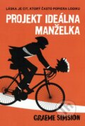 Kniha: Projekt ideálna manželka (Graeme Simsion), 2013 Kniha: Projekt ideálna manželka (Graeme Simsion), 2013