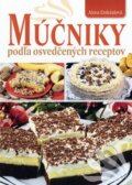 Kniha: Múčniky podľa osvedčených receptov (Alena Doležalová). Fortuna Libri, 2013 Kniha: Múčniky podľa osvedčených receptov (Alena Doležalová). Fortuna Libri, 2013