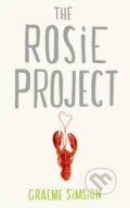 Kniha: The Rosie Project (Graeme Simsion). Michael Joseph, 2013 Kniha: The Rosie Project (Graeme Simsion). Michael Joseph, 2013