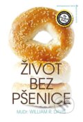 Kniha: Život bez pšenice (William Davis). Jota, 2013 Kniha: Život bez pšenice (William Davis). Jota, 2013