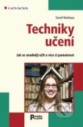 Kniha: Techniky učení (David Reinhaus). Grada, 2013 Kniha: Techniky učení (David Reinhaus). Grada, 2013