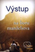 Kniha: Výstup na horu manželstva (Elias Vella). Karmelitánske nakladateľstvo, 2013 Kniha: Výstup na horu manželstva (Elias Vella). Karmelitánske nakladateľstvo, 2013