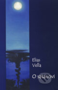 Kniha: O satanovi (Elias Vella). Per Immaculatam, 2008 Kniha: O satanovi (Elias Vella). Per Immaculatam, 2008