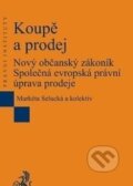Kniha: Koupě a prodej (Markéta Selucká). C. H. Beck, 2013 Kniha: Koupě a prodej (Markéta Selucká). C. H. Beck, 2013