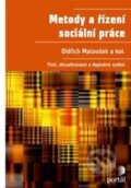 Kniha: Metody a řízení sociální práce (Oldřich Matoušek). Portál, 2013 Kniha: Metody a řízení sociální práce (Oldřich Matoušek). Portál, 2013