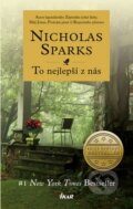 Kniha: To nejlepší z nás (Nicholas Sparks). Ikar CZ, 2013 Kniha: To nejlepší z nás (Nicholas Sparks). Ikar CZ, 2013