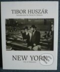Kniha: New York (Tibor Huszár). Slovart, 2000 Kniha: New York (Tibor Huszár). Slovart, 2000