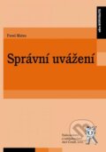 Kniha: Správní uvážení (Pavel Mates). Aleš Čeněk, 2013 Kniha: Správní uvážení (Pavel Mates). Aleš Čeněk, 2013