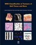 Who Classification of Tumours of Soft Tissue and Bone, World Health Organization, 2013