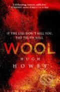 Kniha: Wool (Hugh Howey). Arrow Books, 2013 Kniha: Wool (Hugh Howey). Arrow Books, 2013
