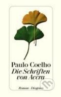 Kniha: Die Schriften von Accra (Paulo Coelho). Diogenes Verlag, 2013 Kniha: Die Schriften von Accra (Paulo Coelho). Diogenes Verlag, 2013