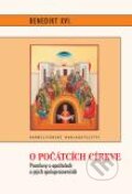 Kniha: O počátcích církve (Joseph Ratzinger - Benedikt XVI.), 2008 Kniha: O počátcích církve (Joseph Ratzinger - Benedikt XVI.), 2008