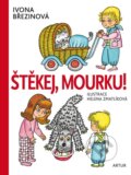 Kniha: Štěkej, Mourku! (Ivona Březinová). Artur, 2013 Kniha: Štěkej, Mourku! (Ivona Březinová). Artur, 2013