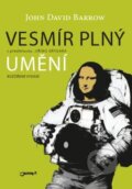 Kniha: Vesmír plný umění (John D. Barrow). Jota, 2013 Kniha: Vesmír plný umění (John D. Barrow). Jota, 2013