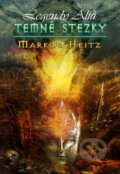 Kniha: Temné stezky (Markus Heitz). FANTOM Print, 2013 Kniha: Temné stezky (Markus Heitz). FANTOM Print, 2013