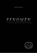 Kniha: Fenomén (Martina Trenčanská). Via Bibliotheca, 2013 Kniha: Fenomén (Martina Trenčanská). Via Bibliotheca, 2013