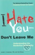I Hate You, don&#039;t Leave Me - Jerold J. Kreisman, Penguin Books, 2010