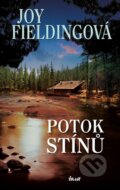 Kniha: Potok stínů (Joy Fielding). Ikar CZ, 2013 Kniha: Potok stínů (Joy Fielding). Ikar CZ, 2013