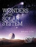 Kniha: Wonders of the Solar System (Andrew Cohen a Brian Cox), 2013 Kniha: Wonders of the Solar System (Andrew Cohen a Brian Cox), 2013